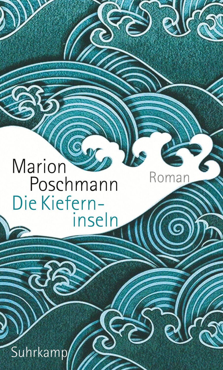 Cover: 9783518427606 | Die Kieferninseln | Marion Poschmann | Buch | 168 S. | Deutsch | 2017