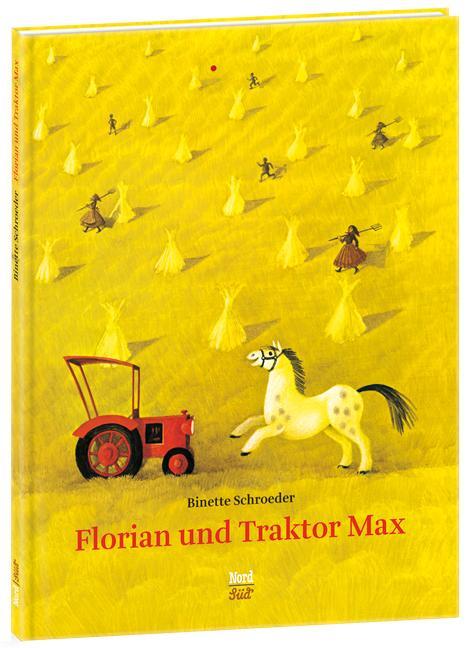 Cover: 9783314016028 | Florian und Traktor Max | Binette Schroeder | Buch | 32 S. | Deutsch