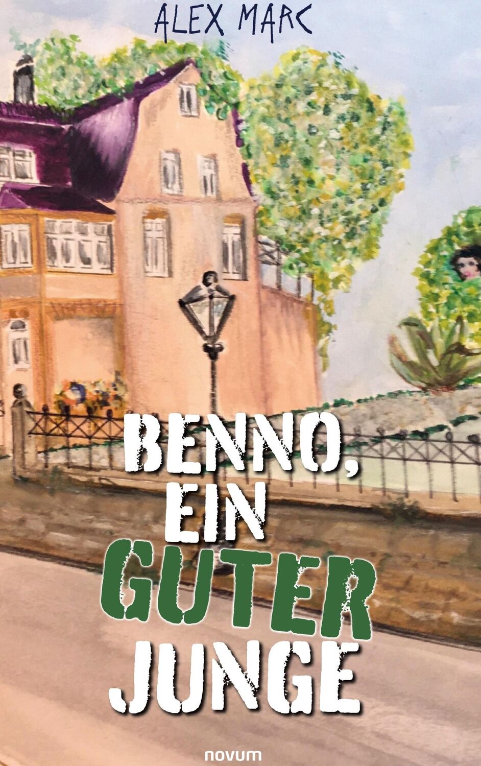 Cover: 9783903861893 | Benno, ein guter Junge | Alex Marc | Buch | 156 S. | Deutsch | 2021