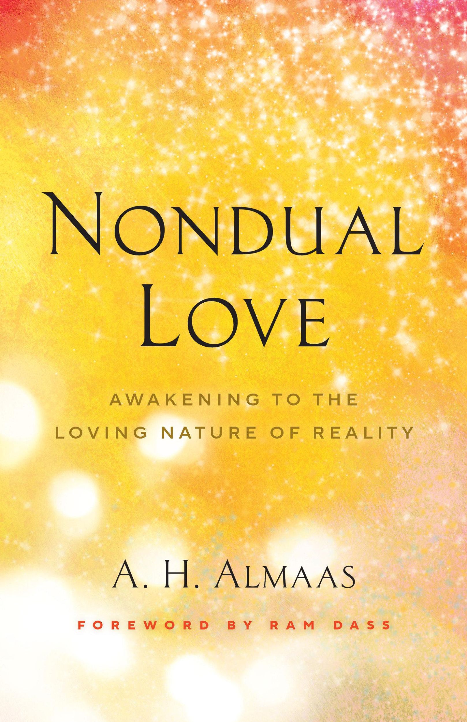 Cover: 9781645471516 | Nondual Love | Awakening to the Loving Nature of Reality | Almaas