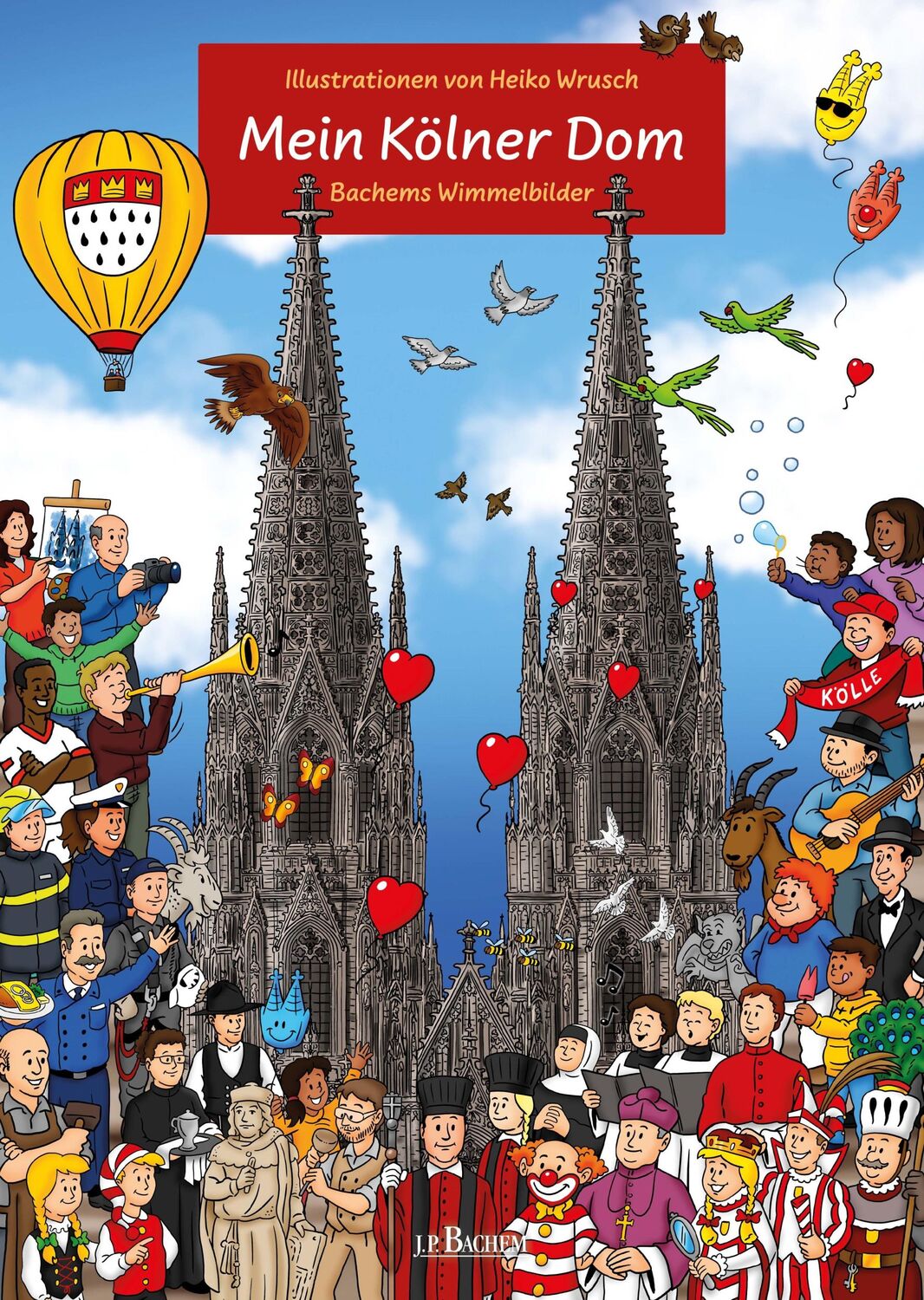 Cover: 9783751012850 | Mein Kölner Dom | Bachems Wimmelbilder | Heiko Wrusch | Taschenbuch