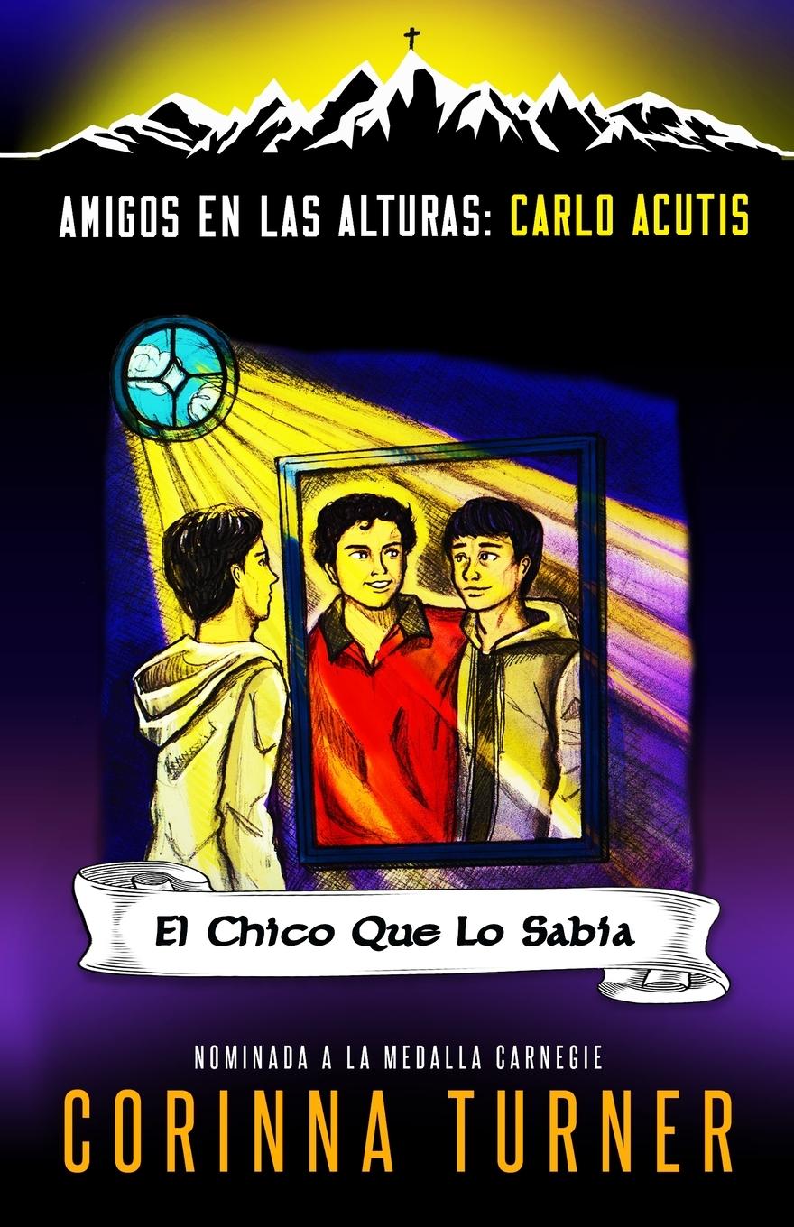 Cover: 9781910806487 | El Chico Que Lo Sabía (Carlo Acutis) | Corinna Turner | Taschenbuch