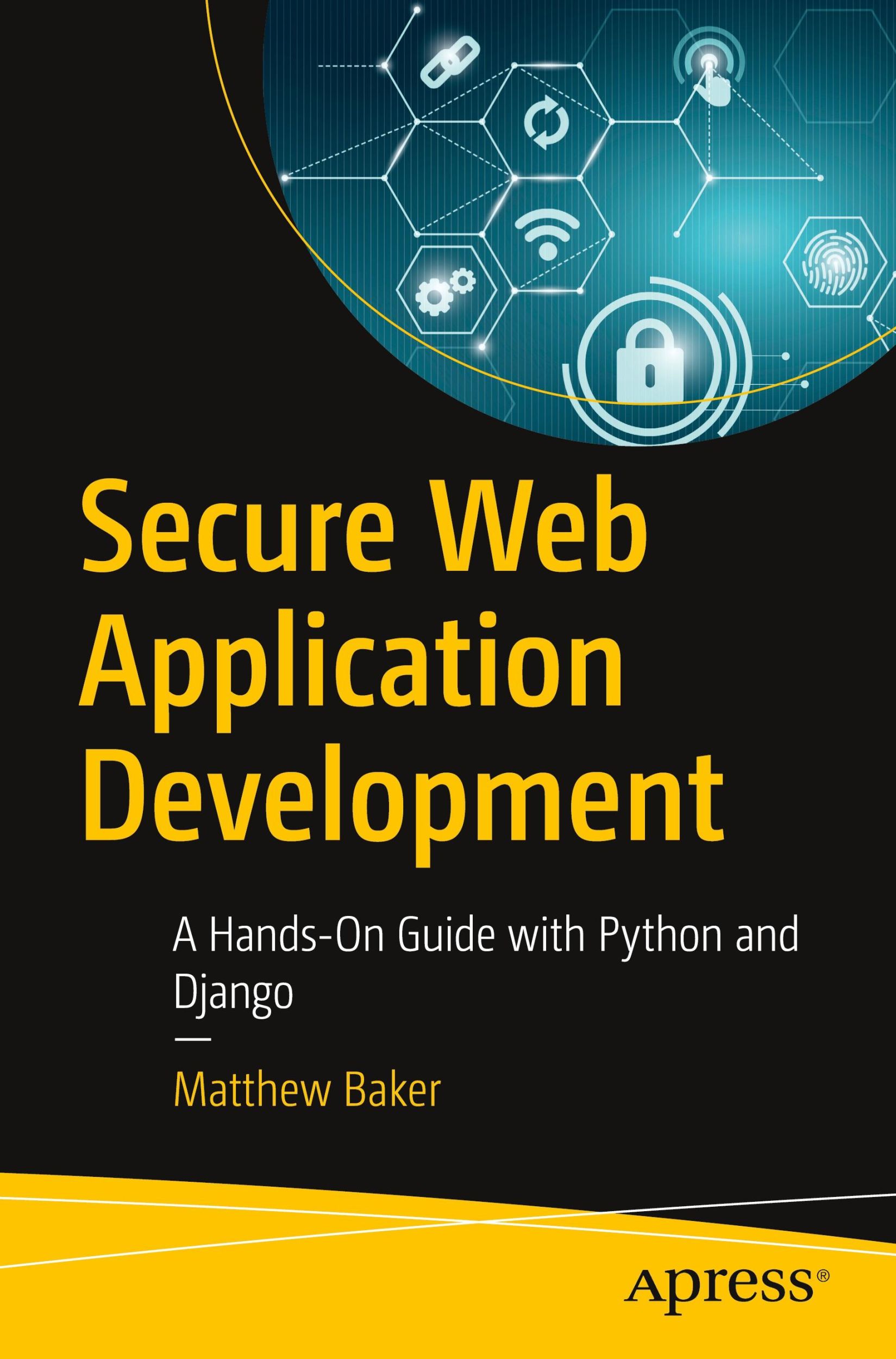 Cover: 9781484285954 | Secure Web Application Development | Matthew Baker | Taschenbuch | xxi