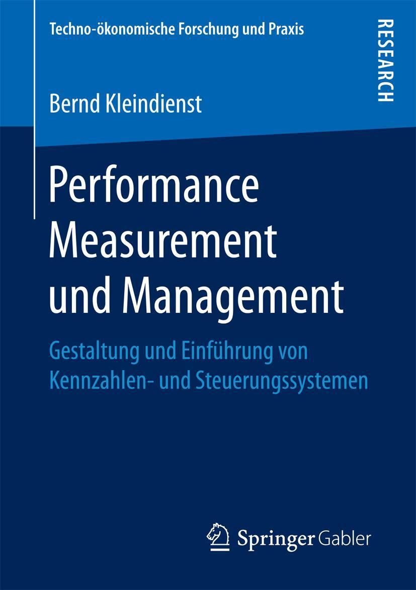 Cover: 9783658194482 | Performance Measurement und Management | Bernd Kleindienst | Buch