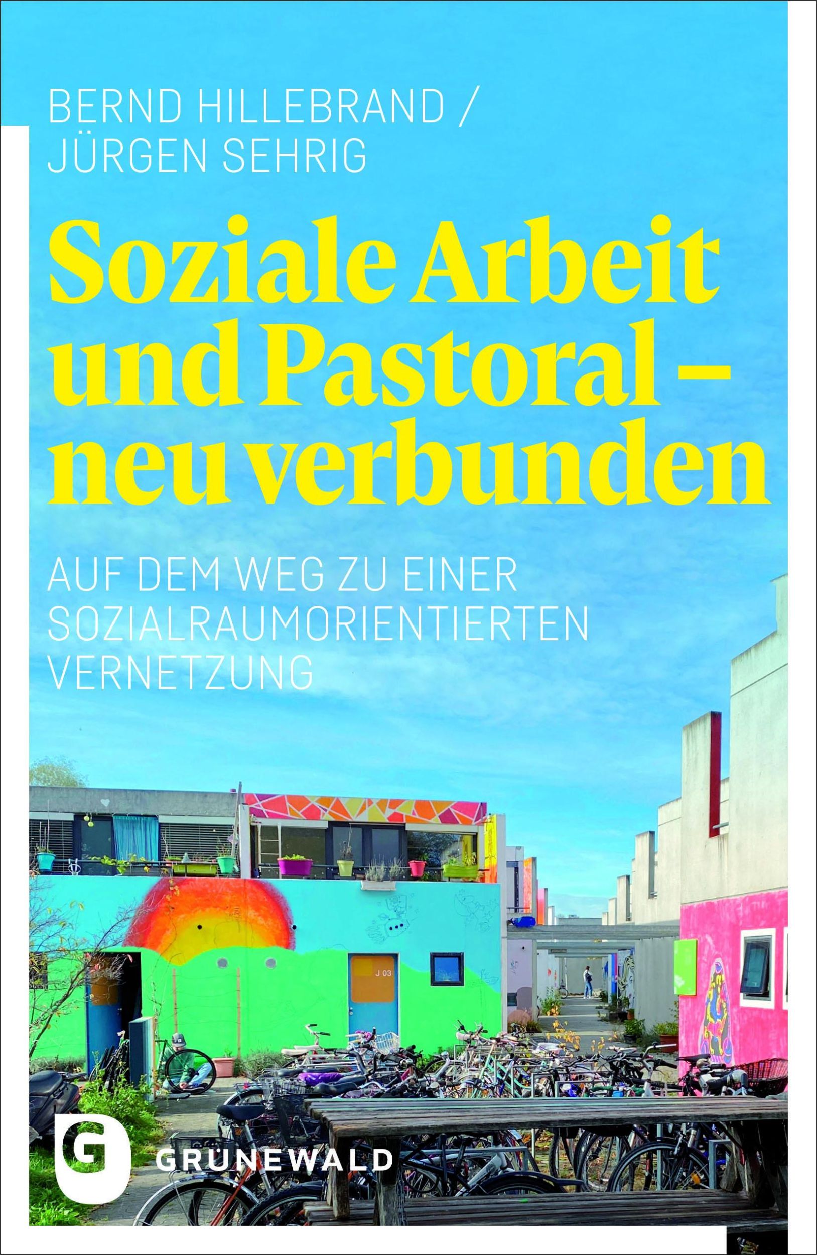 Cover: 9783786733256 | Soziale Arbeit und Pastoral - neu verbunden | Bernd Hillebrand (u. a.)