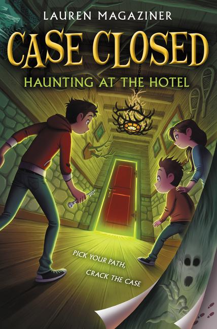 Cover: 9780062676344 | Case Closed #3: Haunting at the Hotel | Lauren Magaziner | Taschenbuch