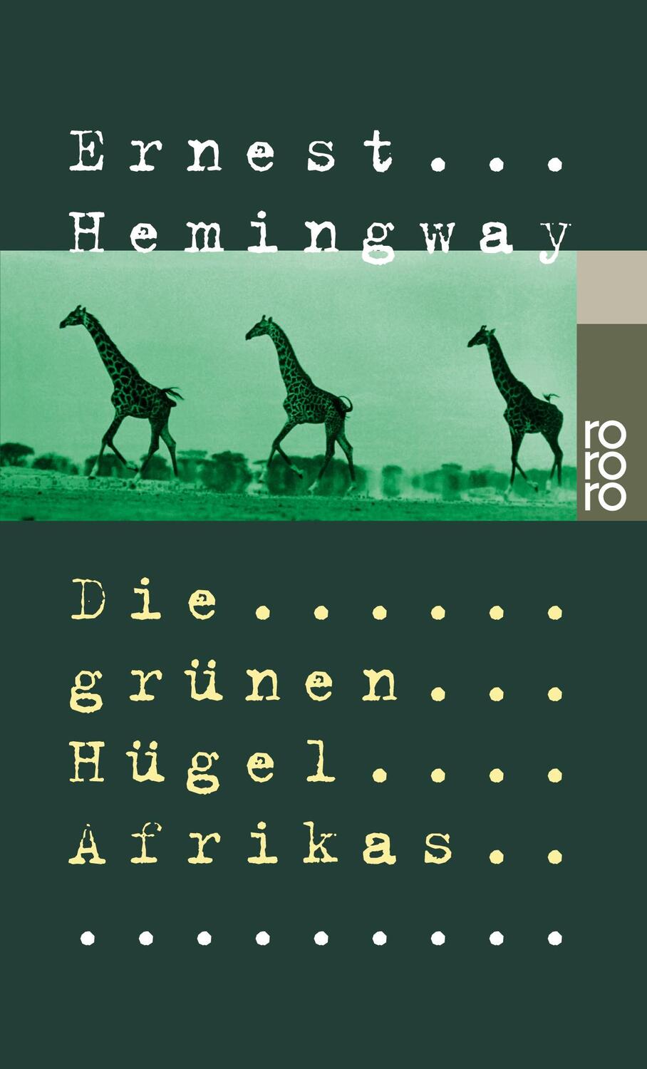 Cover: 9783499226083 | Die grünen Hügel Afrikas | Ernest Hemingway | Taschenbuch | Paperback