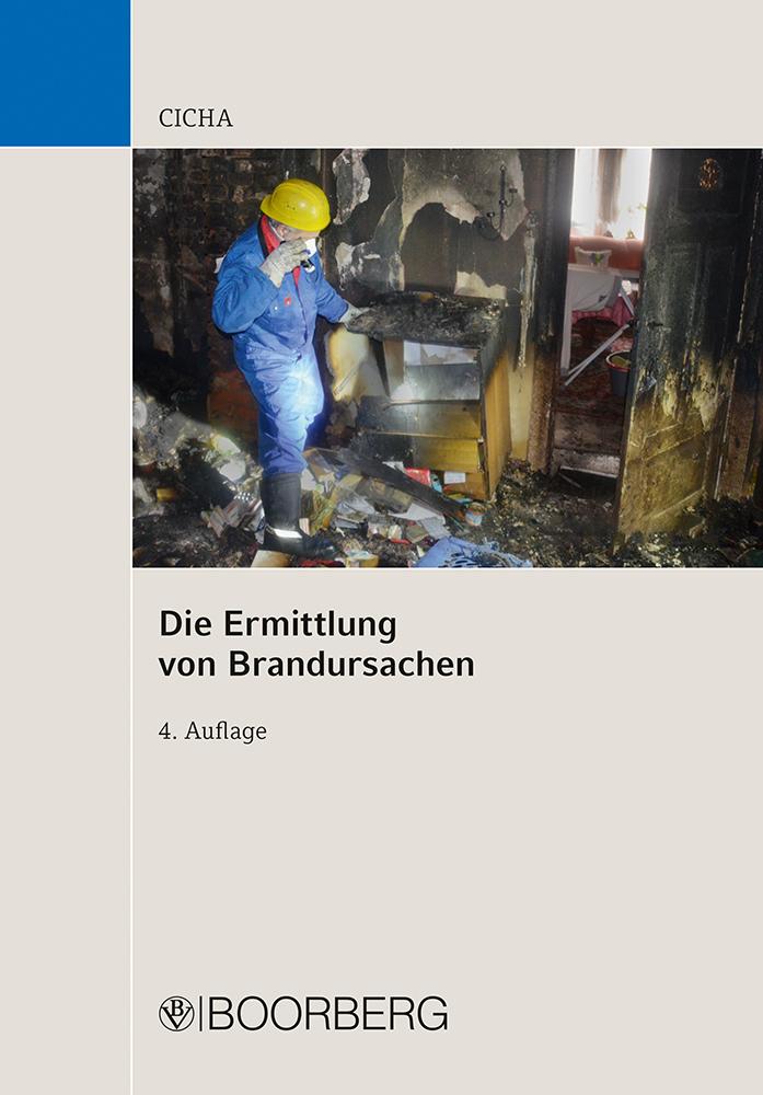 Cover: 9783415074972 | Die Ermittlung von Brandursachen | Jörg Cicha | Taschenbuch | 464 S.