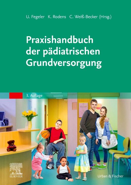 Cover: 9783437211546 | Praxishandbuch der pädiatrischen Grundversorgung | Fegeler (u. a.)