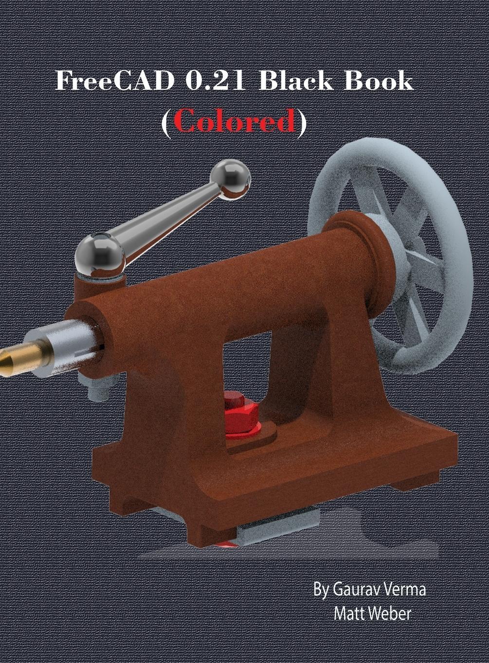 Cover: 9781774591178 | FreeCAD 0.21 Black Book | (Colored) | Matt Weber | Buch | Englisch