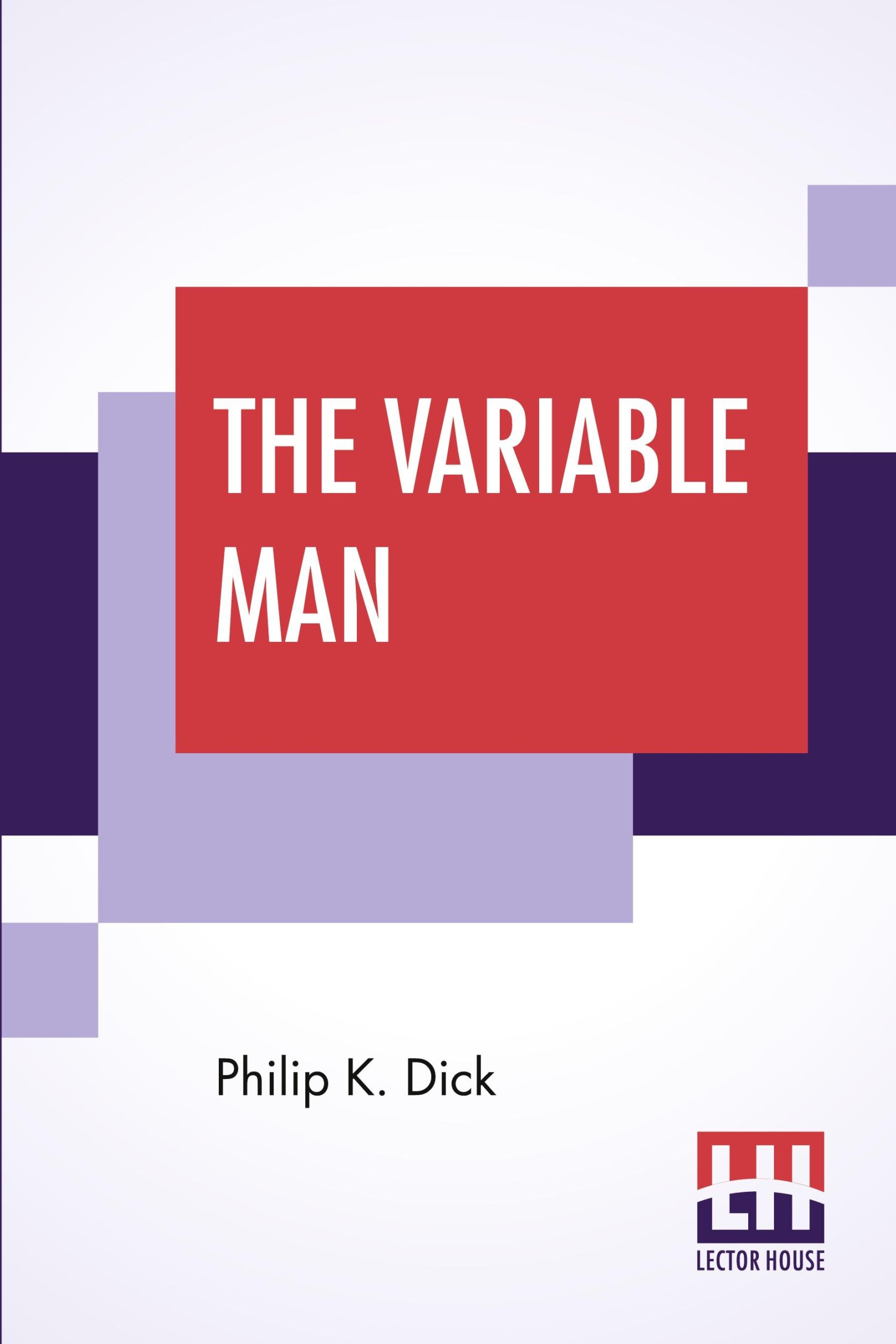 Cover: 9789353369989 | The Variable Man | Philip K. Dick | Taschenbuch | Englisch | 2019