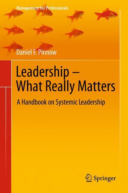 Cover: 9783642202469 | Leadership - What Really Matters | A Handbook on Systemic Leadership