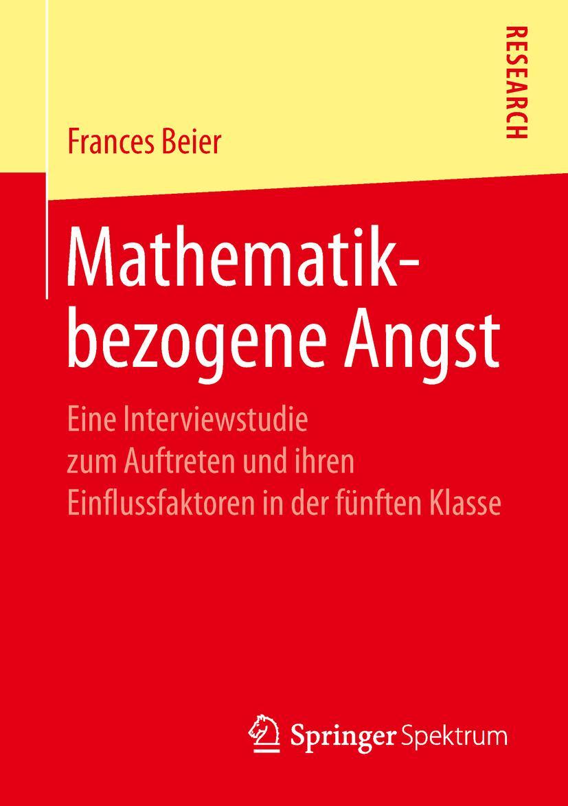 Cover: 9783658246266 | Mathematikbezogene Angst | Frances Beier | Taschenbuch | xvi | Deutsch