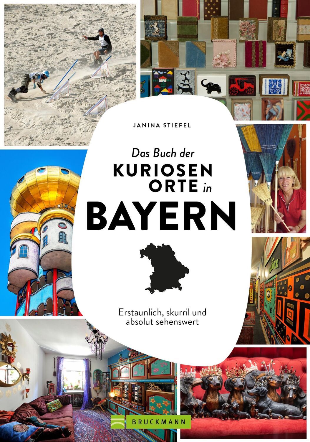 Cover: 9783734330667 | Das Buch der kuriosen Orte in Bayern | Janina Stiefel | Taschenbuch