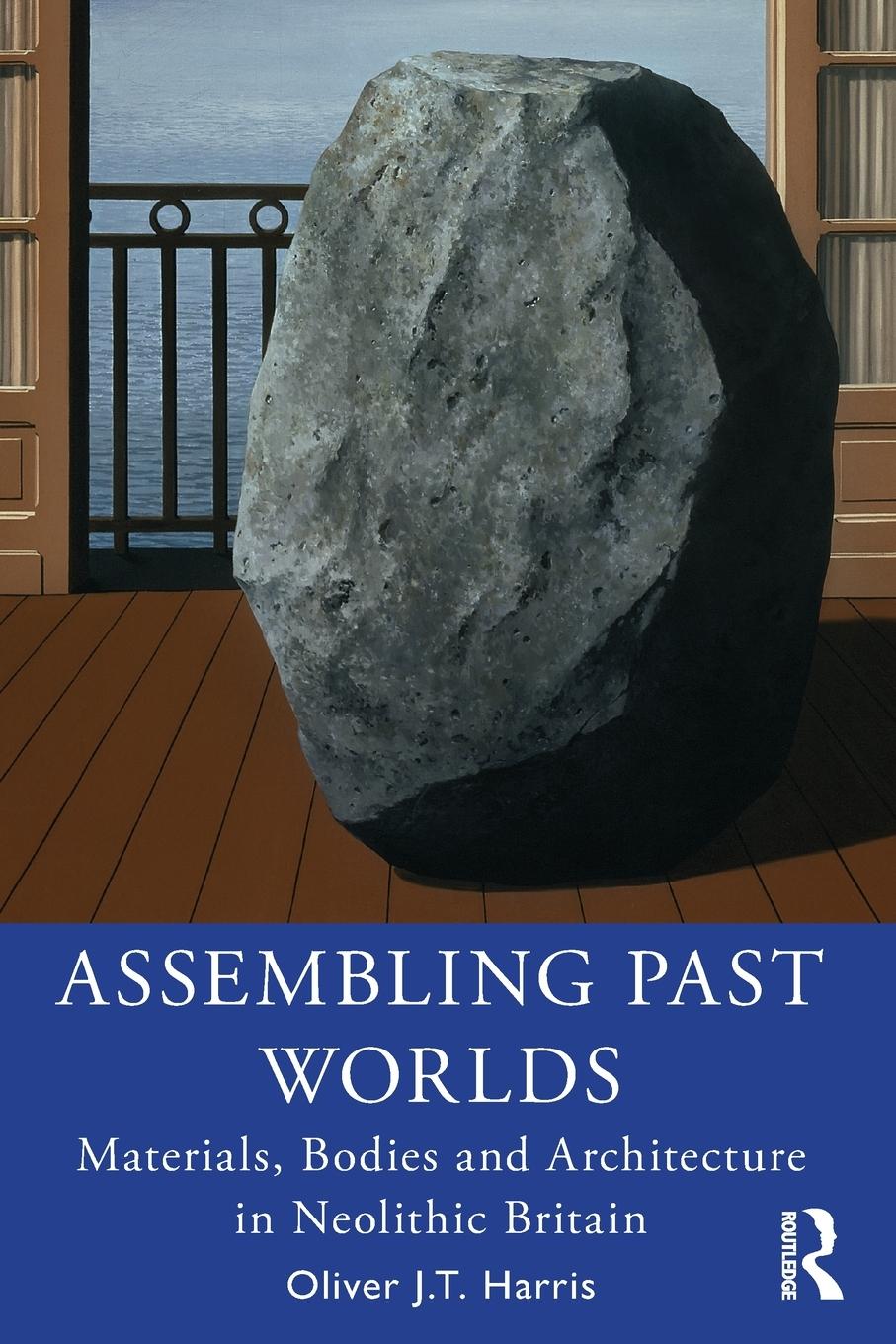 Cover: 9780367414917 | Assembling Past Worlds | Oliver J. T. Harris | Taschenbuch | Englisch