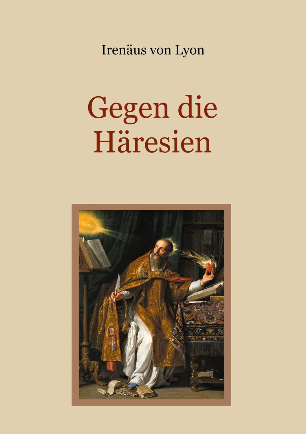 Cover: 9783758373442 | Gegen die Häresien | Irenäus von Lyon | Taschenbuch | Paperback | 2024