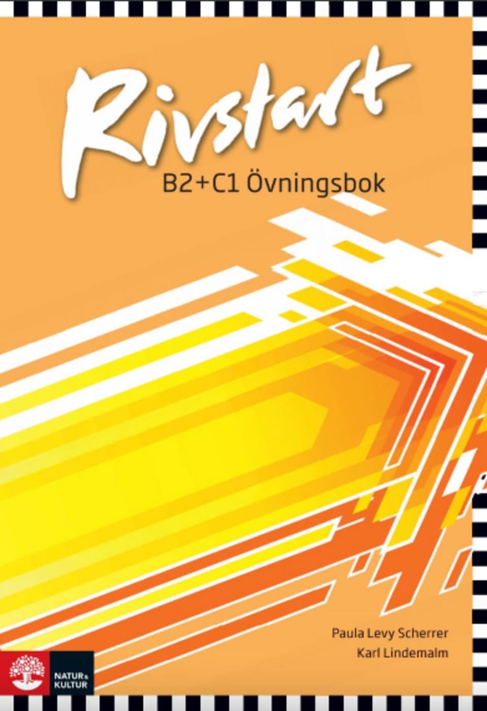 Cover: 9783125279988 | Rivstart B2+C1.Övningsbok | Paula Levy/Lindemalm, Karl Scherrer | Buch