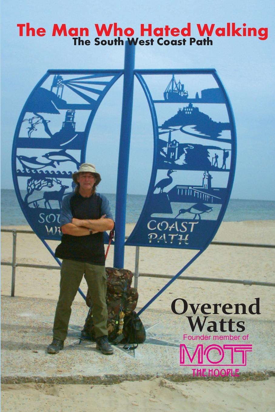 Cover: 9781908724724 | The Man Who Hated Walking | Overend Watts | Taschenbuch | Englisch