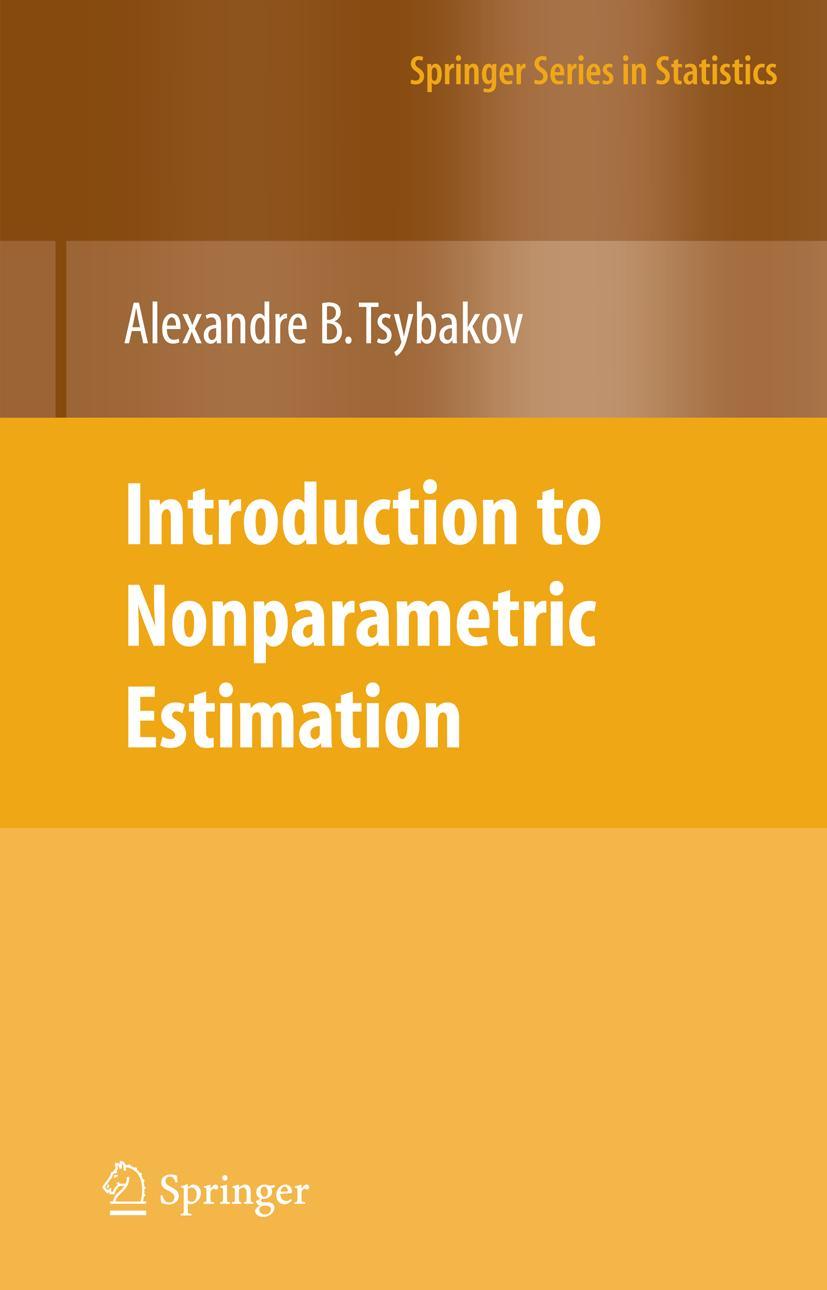 Cover: 9781441927095 | Introduction to Nonparametric Estimation | Alexandre B. Tsybakov | x