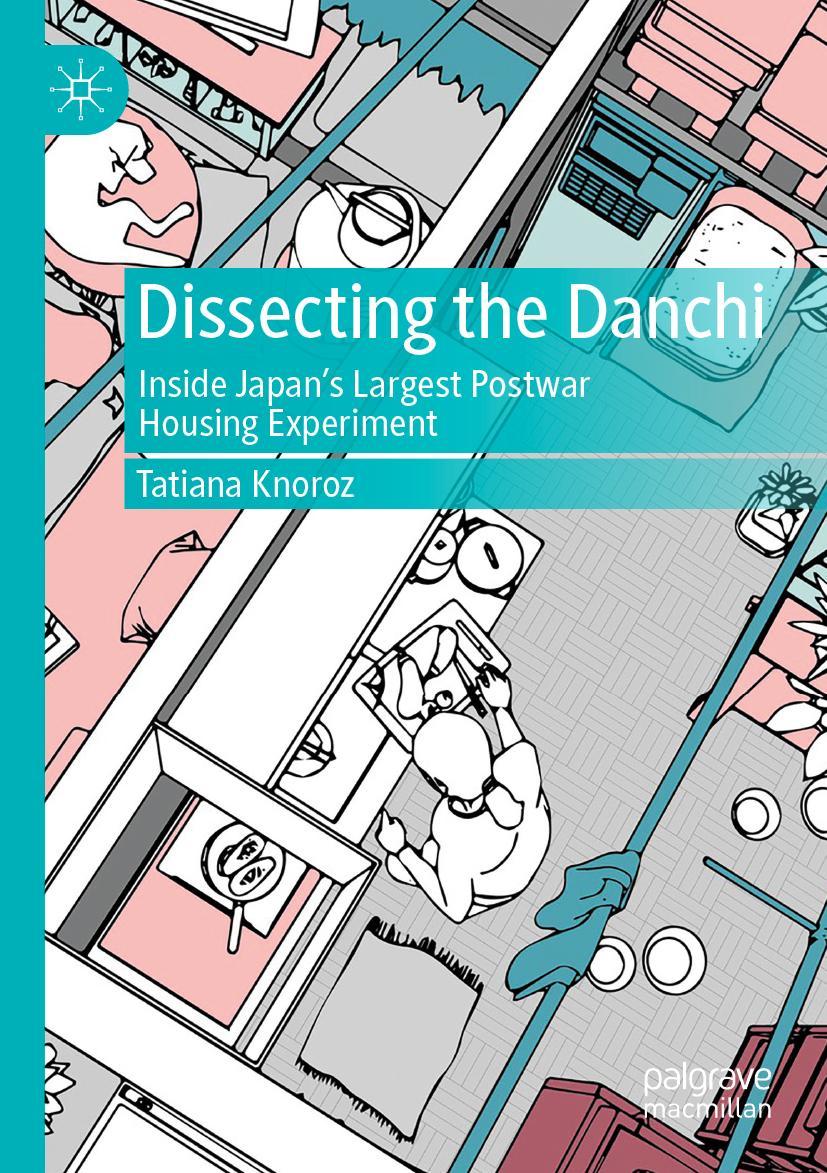 Cover: 9789811684623 | Dissecting the Danchi | Tatiana Knoroz | Taschenbuch | xxv | Englisch