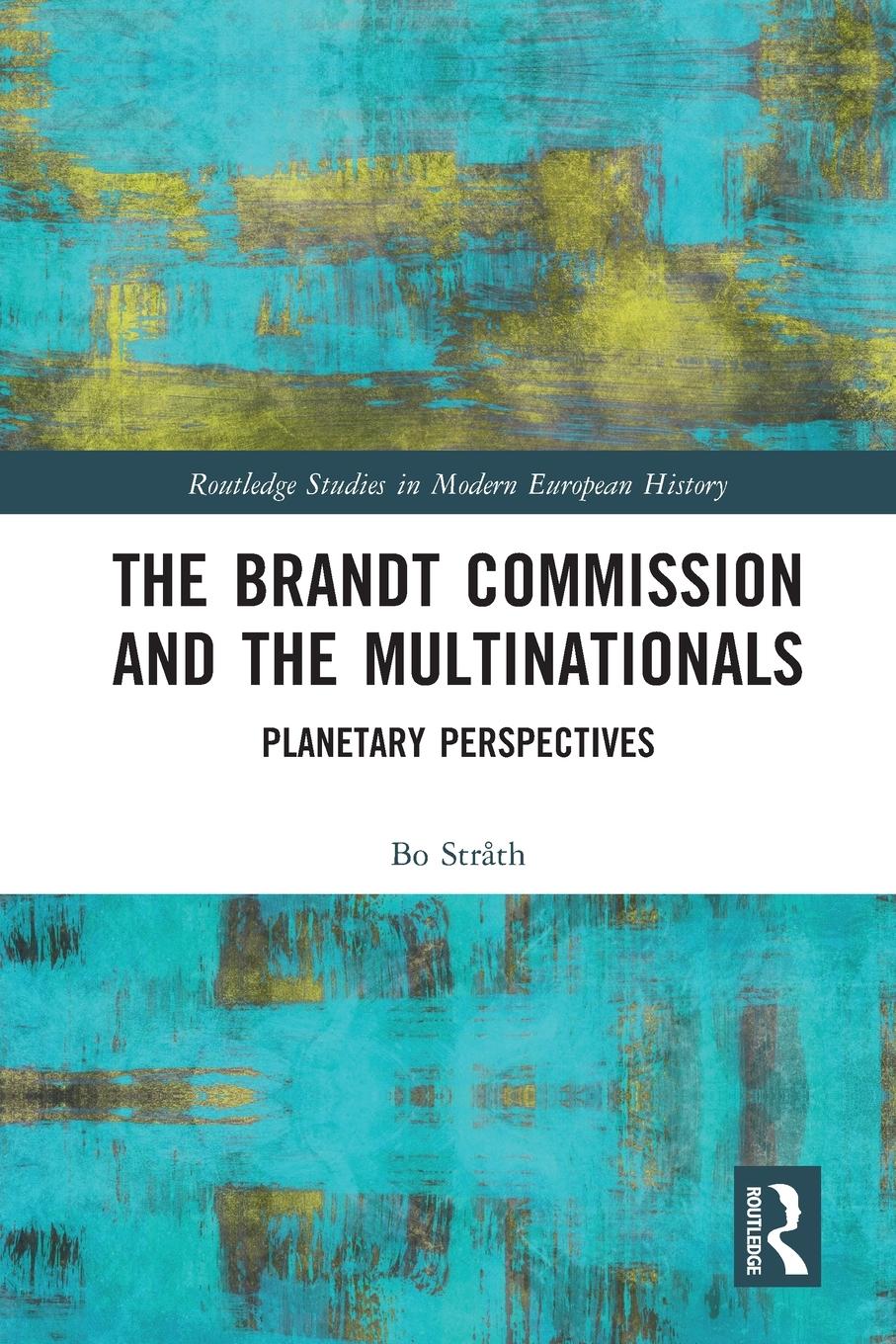 Cover: 9781032332352 | The Brandt Commission and the Multinationals | Planetary Perspectives