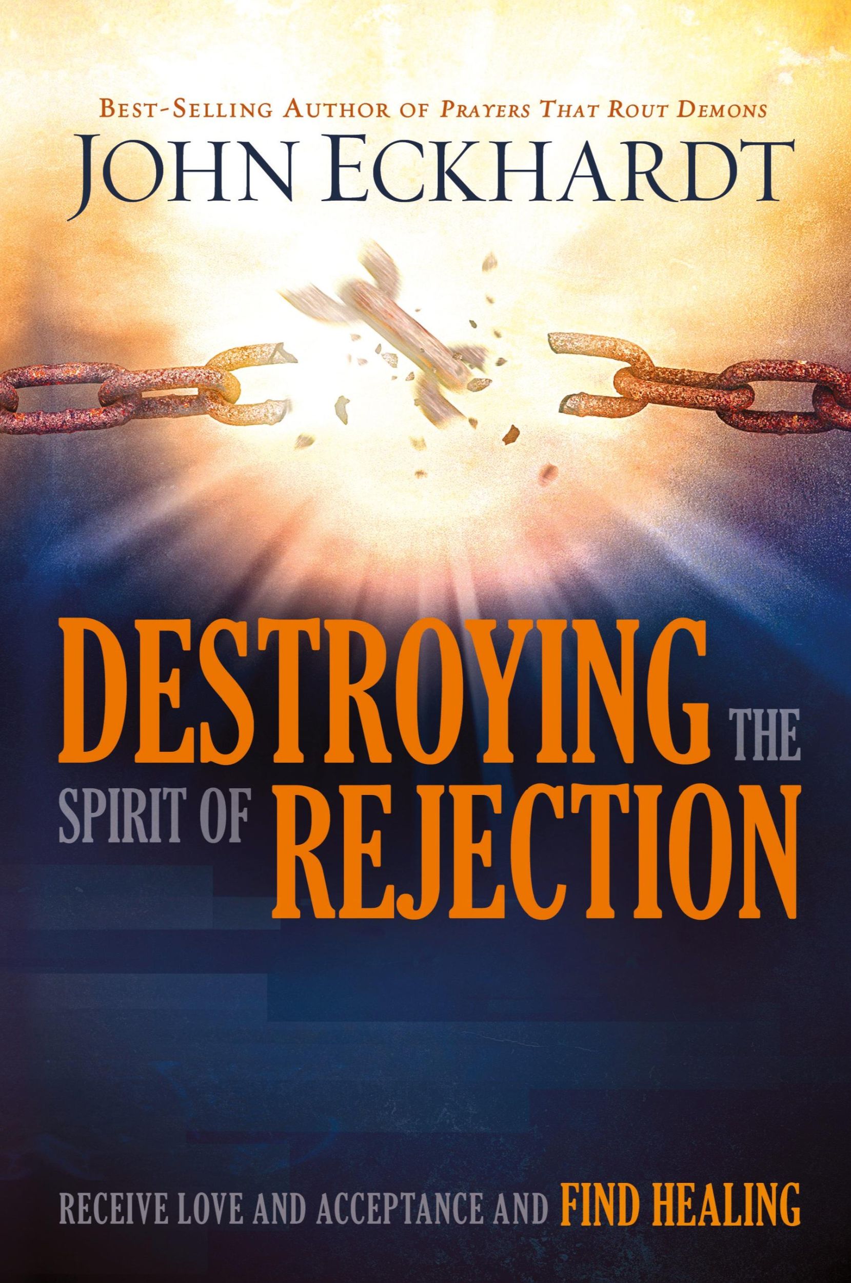 Cover: 9781629987705 | Destroying the Spirit of Rejection | John Eckhardt | Taschenbuch