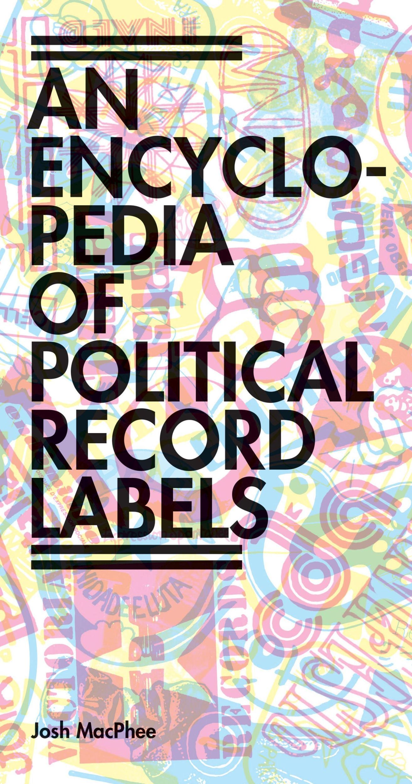 Cover: 9781942173113 | Encyclopedia of Political Record Labels: Thought, Practice, and...