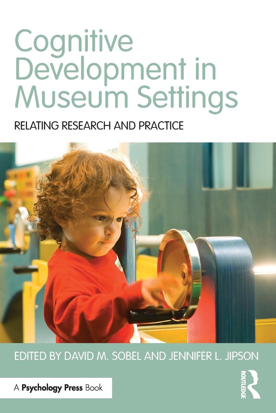 Cover: 9781848724891 | Cognitive Development in Museum Settings | David M. Sobel (u. a.)