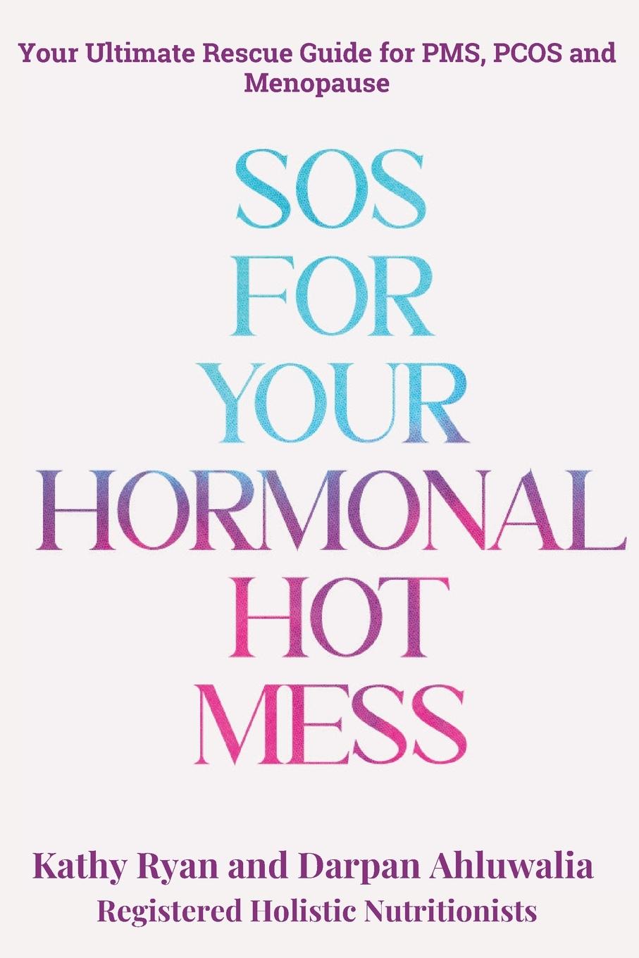 Cover: 9781998287376 | SOS FOR YOUR HORMONAL HOT MESS | Kathy Ryan (u. a.) | Taschenbuch