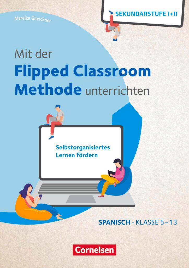 Cover: 9783589168255 | Mit der Flipped Classroom-Methode unterrichten -...