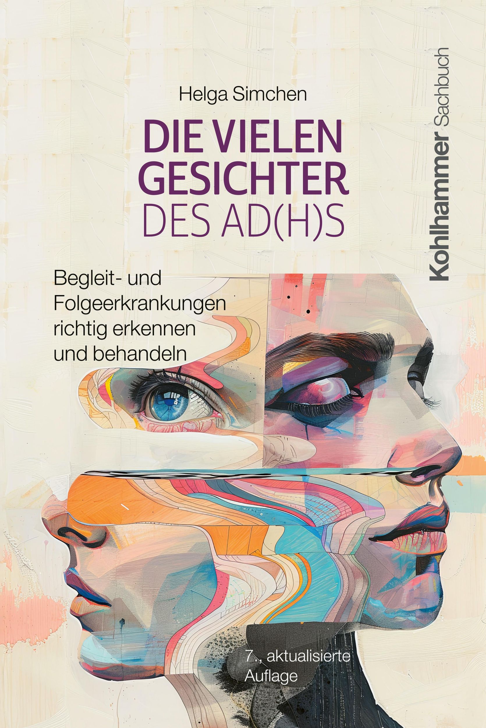 Cover: 9783170457867 | Die vielen Gesichter des AD(H)S | Helga Simchen | Taschenbuch | 260 S.