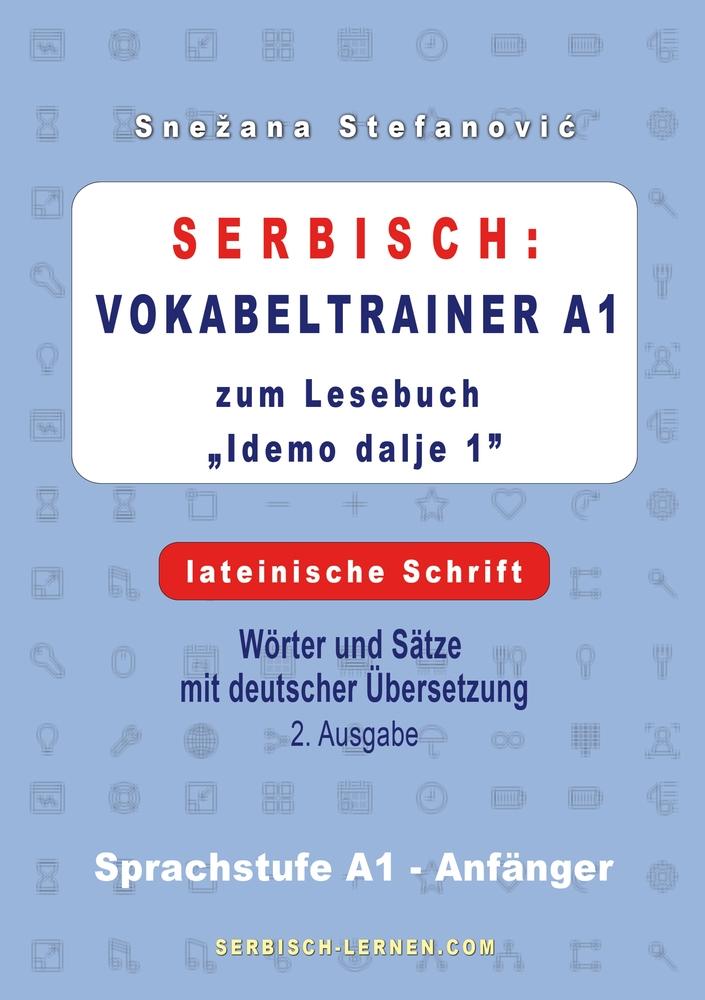 Cover: 9783757953447 | Serbisch: Vokabeltrainer A1 zum Buch "Idemo dalje 1" - lateinische...