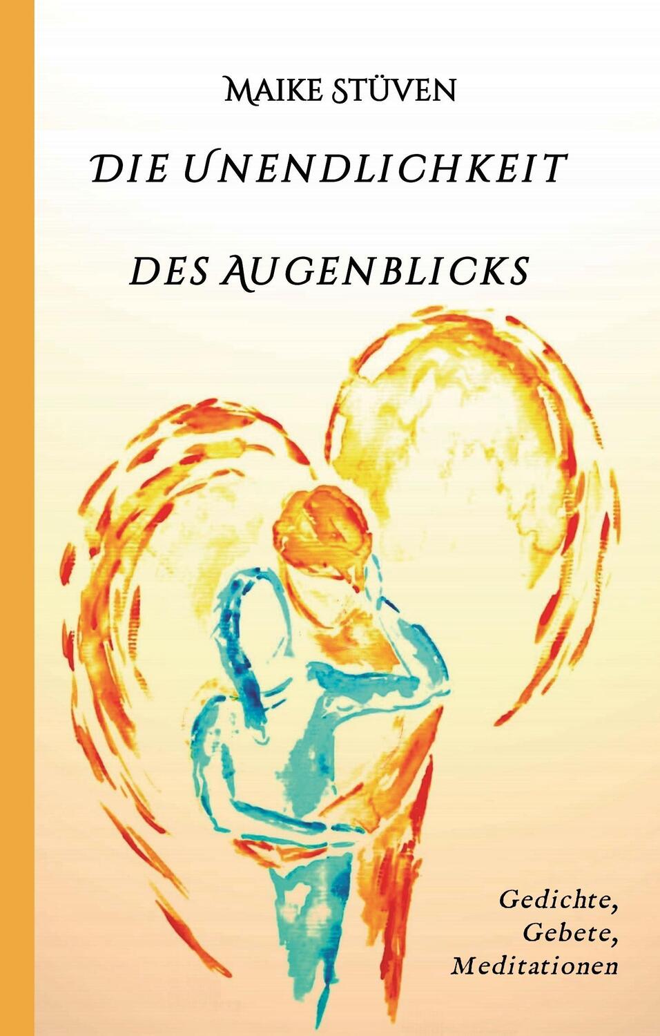 Cover: 9783743980075 | Die Unendlichkeit des Augenblicks | Gedichte, Gebete und Meditationen