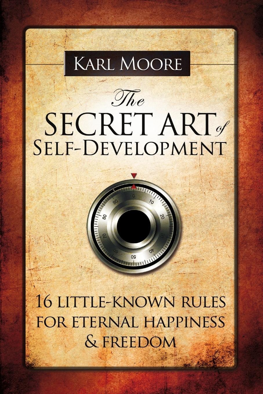 Cover: 9780955993503 | The Secret Art of Self-Development | Karl Moore | Taschenbuch | 2016