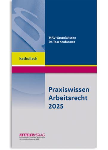 Cover: 9783944427560 | Praxiswissen Arbeitsrecht 2025 katholisch | André Fitzthum | Broschüre