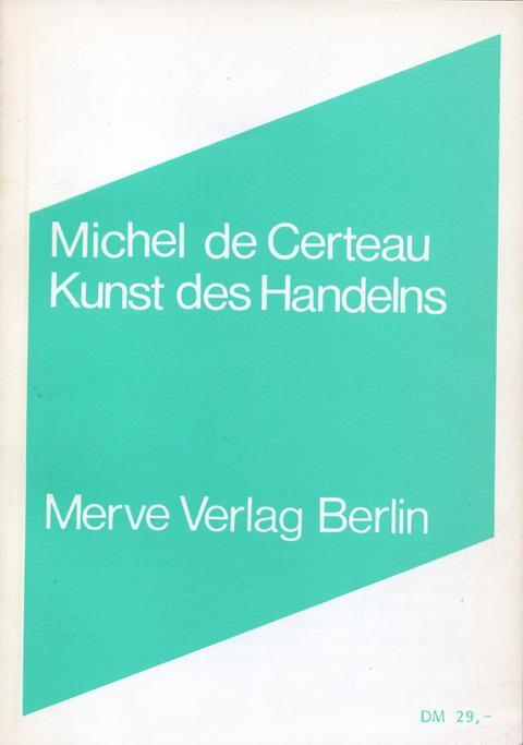 Cover: 9783883960609 | Kunst des Handelns | Michel de Certeau | Taschenbuch | IMD | 384 S.