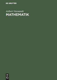 Cover: 9783486232059 | Mathematik | Aufgabensammlung mit Lösungen | Aribert Nieswandt | Buch