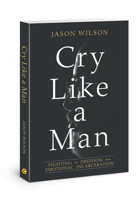 Cover: 9780830775941 | Cry Like a Man | Jason Wilson | Taschenbuch | Kartoniert / Broschiert