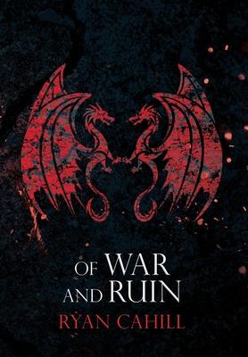 Cover: 9781739620912 | Of War and Ruin | Ryan Cahill | Buch | Englisch | 2023 | Ryan Cahill