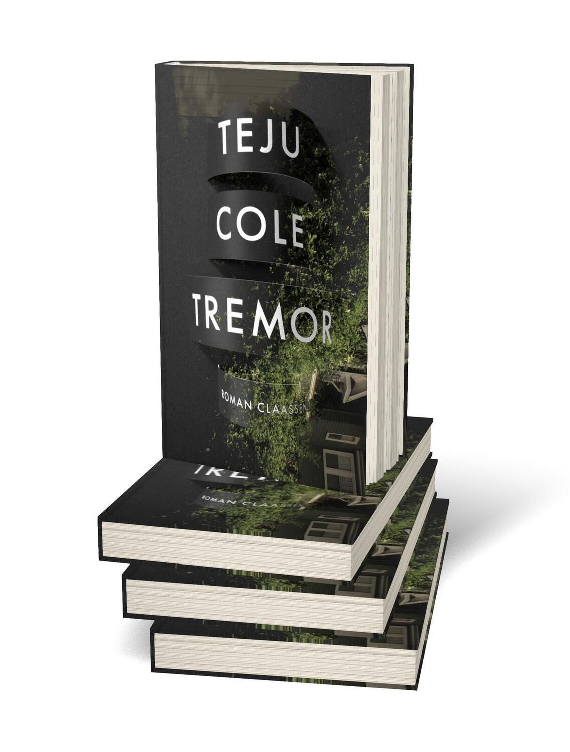 Bild: 9783546100656 | Tremor | Teju Cole | Buch | 288 S. | Deutsch | 2024 | Claassen Verlag