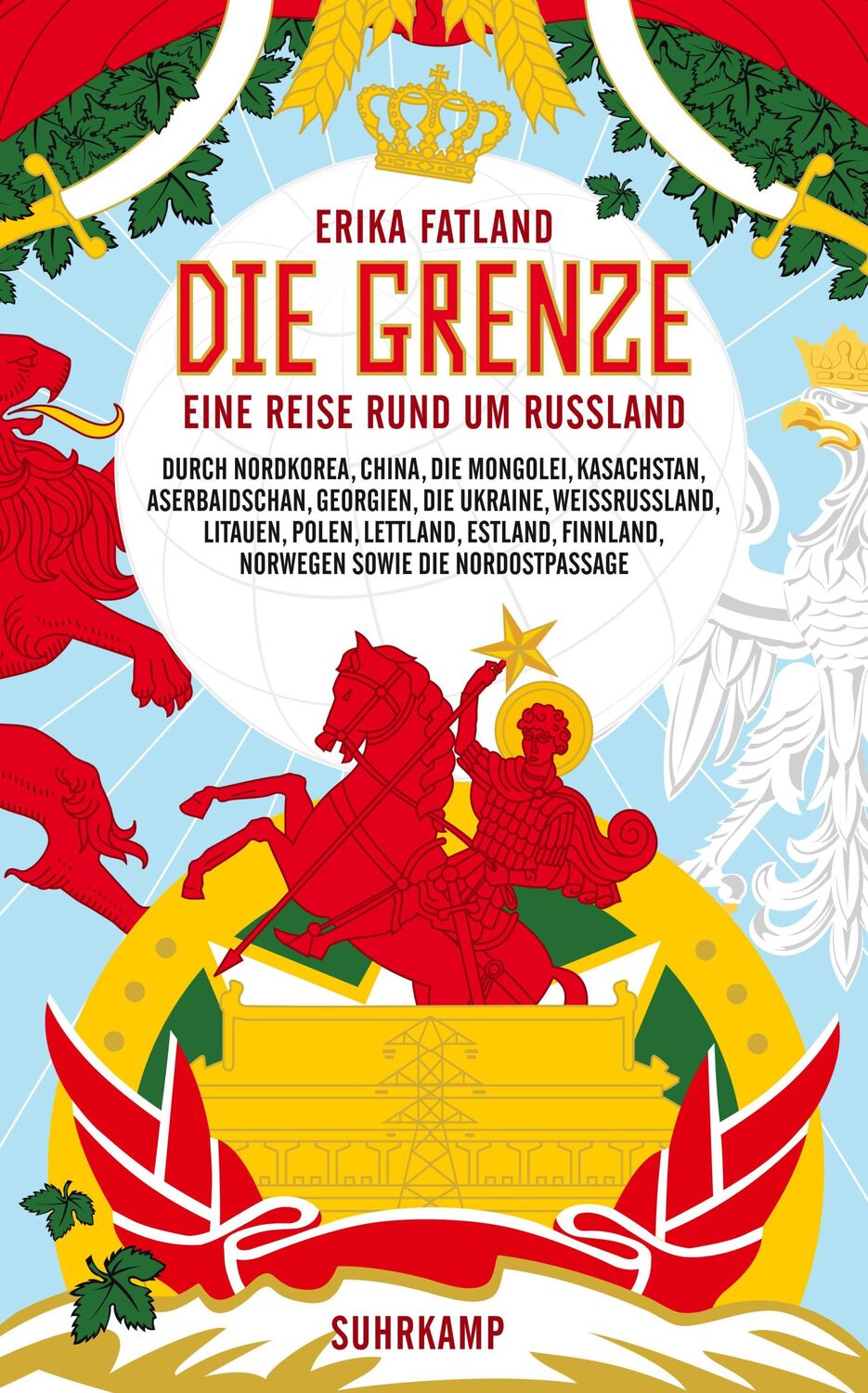 Cover: 9783518471173 | Die Grenze | Erika Fatland | Taschenbuch | 623 S. | Deutsch | 2021