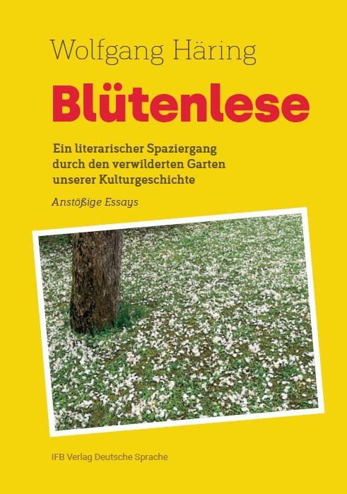 Cover: 9783949233067 | Blütenlese | Häring Wolfgang | Taschenbuch | 348 S. | Deutsch | 2022