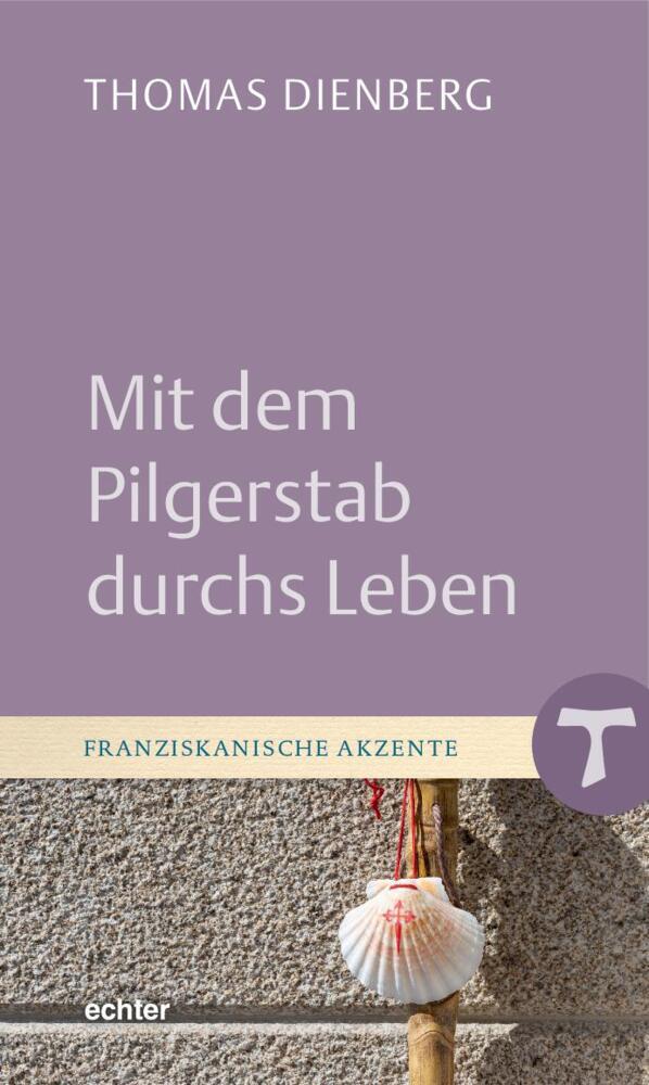 Cover: 9783429057336 | Mit dem Pilgerstab durchs Leben | Thomas Dienberg | Buch | 88 S.