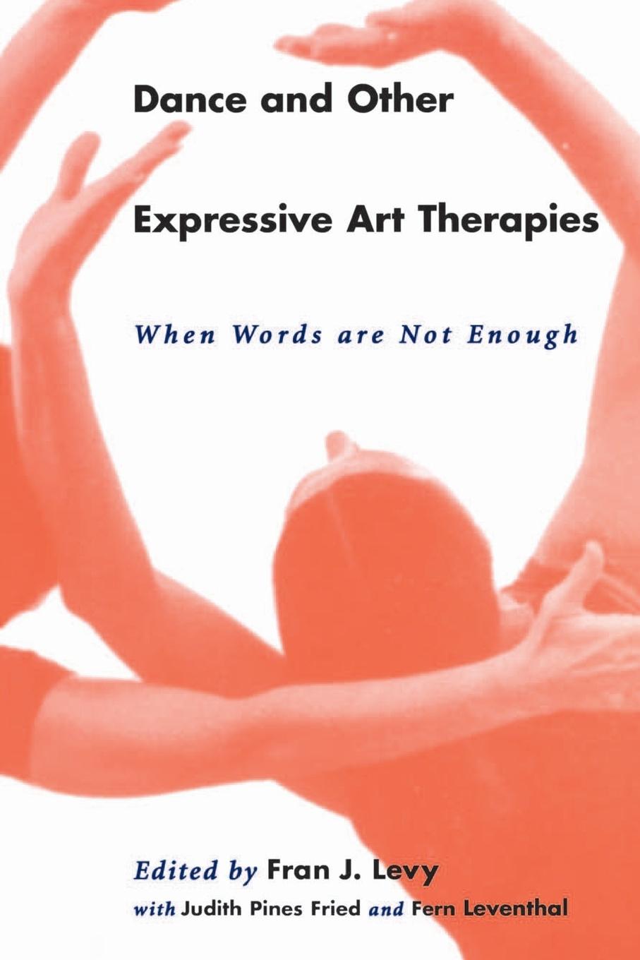 Cover: 9780415912297 | Dance and Other Expressive Art Therapies | When Words Are Not Enough