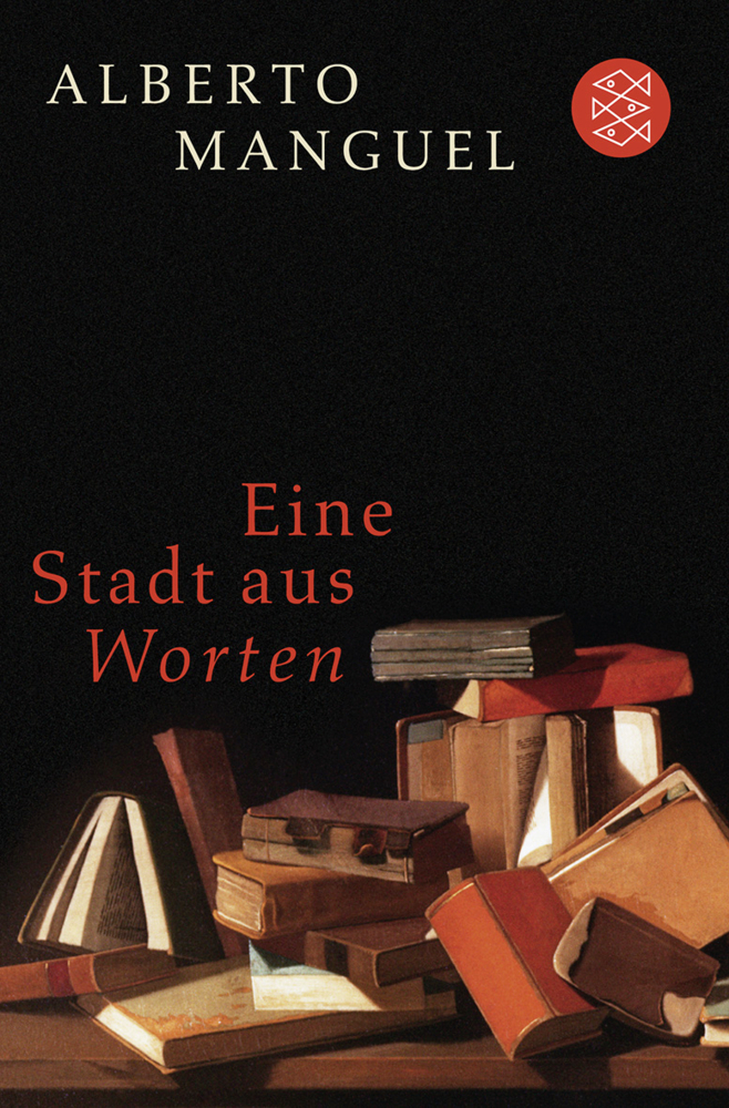 Cover: 9783596184293 | Eine Stadt aus Worten | Alberto Manguel | Taschenbuch | 224 S. | 2011