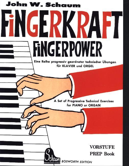 Cover: 9783936026962 | Fingerkraft, Vorstufe. Fingerpower, Prep Book | John W. Schaum | 23 S.