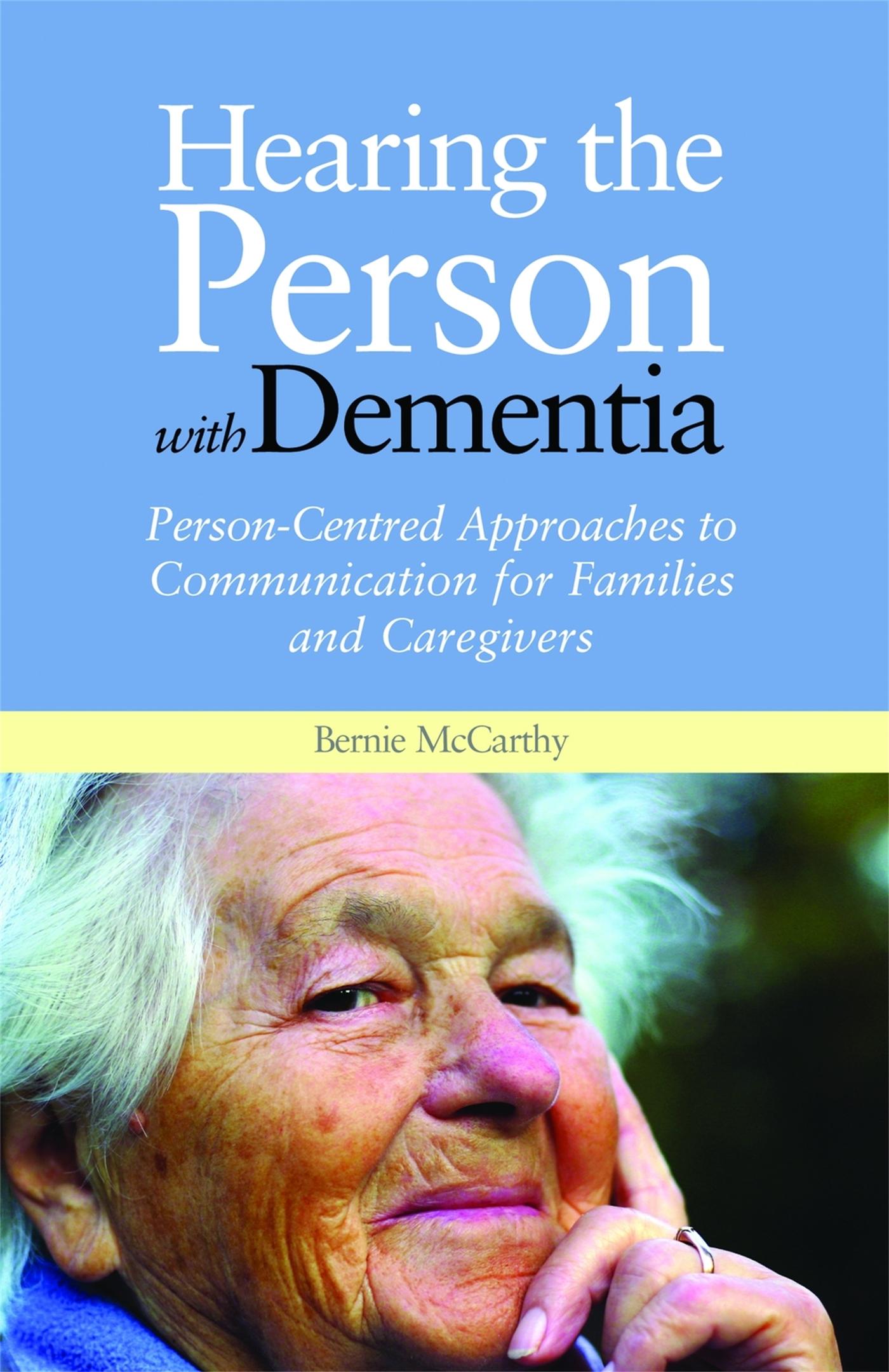 Cover: 9781849051866 | Hearing the Person with Dementia | Bernie Mccarthy | Taschenbuch