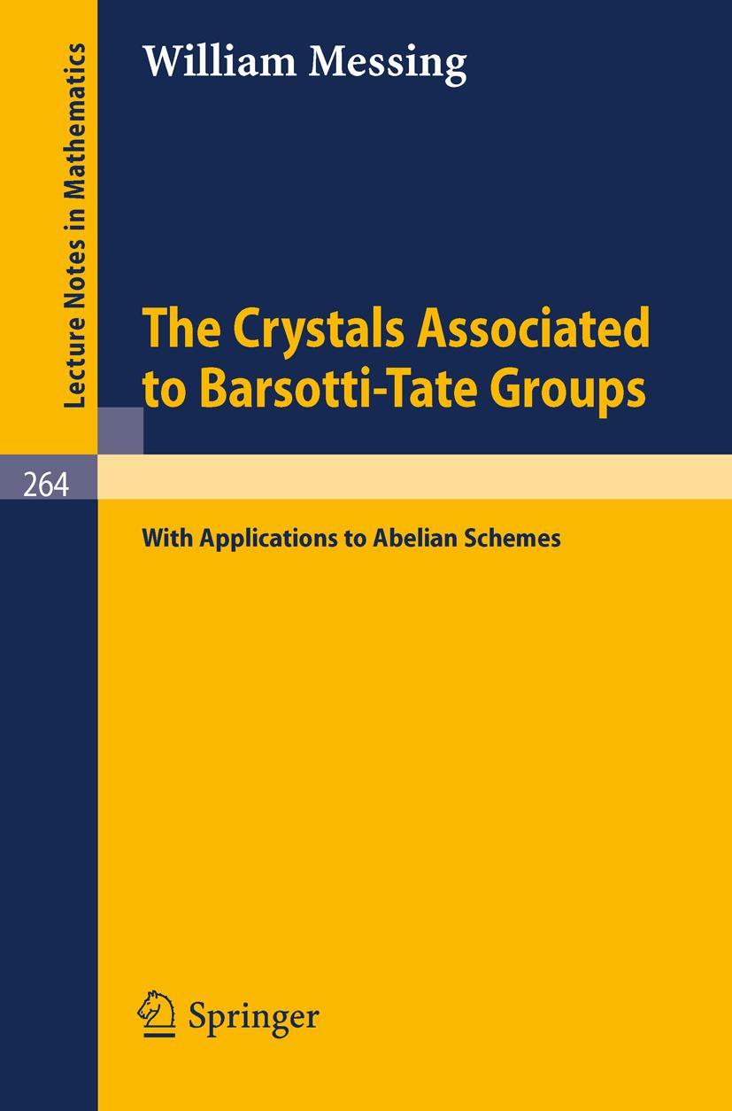 Cover: 9783540058403 | The Crystals Associated to Barsotti-Tate Groups | William Messing