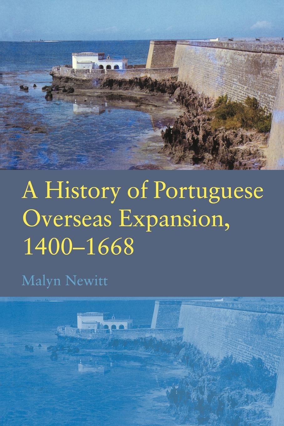 Cover: 9780415239806 | A History of Portuguese Overseas Expansion 1400-1668 | Malyn Newitt