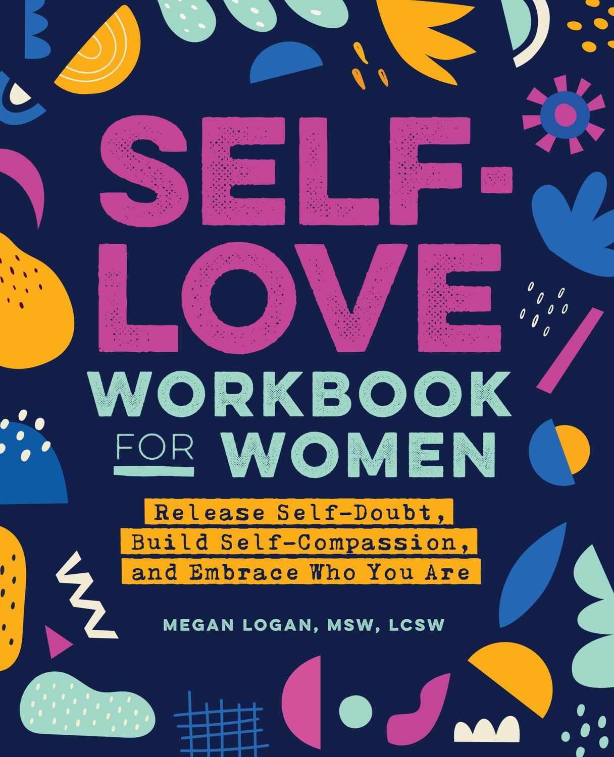 Cover: 9781647397296 | Self-Love Workbook for Women | Megan Logan | Taschenbuch | Englisch